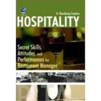Hospitality (Secret Skill, Attitudes, and Performance for Restaurant Manager)