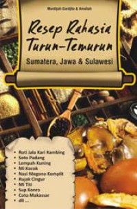 Resep Rahasia Turun - Temurun Sumatera, Jawa & Sulawesi