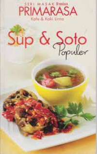 Sup & Soto Populer : Primarasa kafe & kaki lima