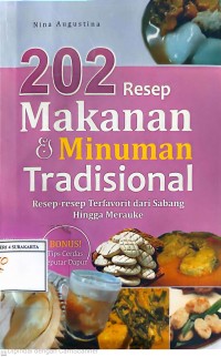 202 Resep Makanan & Minuman Tradisional : Resep - Resep Terfavorit dari Sabang hingga Merauke