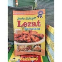 Aneka Hidangan Lezat Berselera