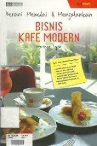 Berani Memulai & Menjalankan Bisnis Kafe Modern