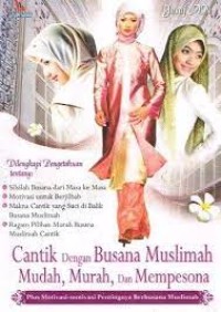 Cantik Dengan Busana Muslimah Mudah, Murah, dan Mempesona