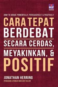 Cara Tepat Berdebat Secara Cerdas, Meyakinkan & Positif