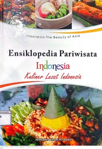 ENSIKLOPEDIA PARIWISATA INDONESIA : Kuliner Lezat Indonesia