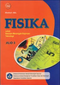 Fisika untuk Sekolah Menengah Kejuruan Teknologi Jilid 3