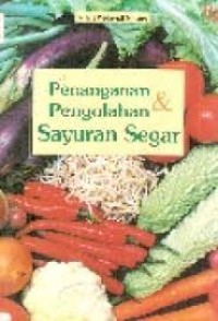 Penanganan & Pengolahan Sayuran Segar