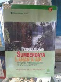 Pengelolaan Sumberdaya Lahan & Air