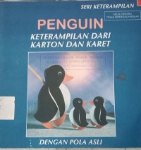 Penguin Ketrampilan Dari Karton dan Karet