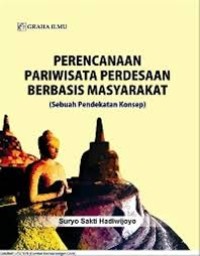 Perencanaan Pariwisata Perdesaan Berbasis Masyarakat (Sebuah Pendekatan Konsep)