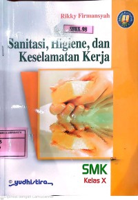 Sanitasi, Higiene, dan Keselamatan Kerja SMK Kelas X