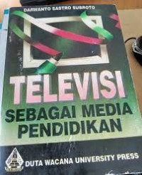 Televisi Sebagai Media Pendidikan