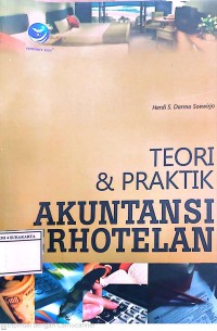 TEORI & PRAKTIK AKUNTANSI PERHOTELAN