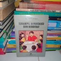 Terampil Berdiskusi dan Berdebat