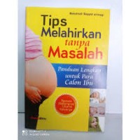 Tips Melahirkan tanpa Masalah