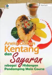 Image of Aneka Olahan Kentang dan Sayuran sebagai Hidangan Pendamping Main Course