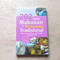202 Resep Makanan & Minuman Tradisional (Resep-Resep Terfavorit dari Sabang sampai Merauke)