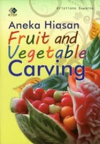 Aneka Hiasan Fruit and Vegetable Carving