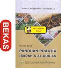 Panduan Praktik Ibadah & Al-Qur'an